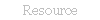 Resource